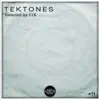 Tektones #11 (Selected by T78) album lyrics, reviews, download