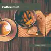 Coffee Club album lyrics, reviews, download