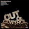 Out of Control (Emir Hazir Remix) - Earth Control Room lyrics