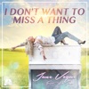 I Don't Want to Miss a Thing (feat. LaToya) [Remixes]