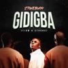GIDIGBA (FIRM & STRONG) - Single