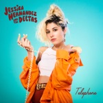 Jessica Hernandez & The Deltas - Telephone