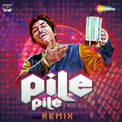 Pile Pile O More Raja (Remix) - Single by Mohammed Aziz & Sudesh Bhosle album reviews, ratings, credits