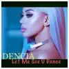 Let Me See U Dance - Single album lyrics, reviews, download