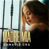 Stream & download Madre Mia - Single