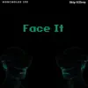 Face It (feat. SKIP KILLROY) - Single album lyrics, reviews, download