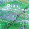 Classics On A Green Day, 2022