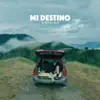 Mi Destino (feat. INGA) - Single album lyrics, reviews, download