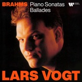 Brahms: Piano Sonatas & Ballades artwork