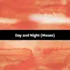 Day and Night (Mouse) - Single album lyrics, reviews, download