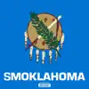 Smoklahoma - Single album lyrics, reviews, download
