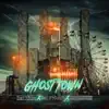 Stream & download Ghost Town - Single