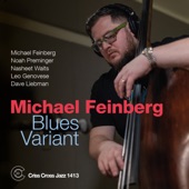 Michael Feinberg - Saqqara (feat. Noah Preminger, Nasheet Waits, Leo Genovese & Dave Liebman)