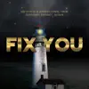 Fix You - Single (feat. Jordan C. Brown) - Single album lyrics, reviews, download