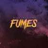 Fumes - Single album lyrics, reviews, download