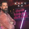 Dann küss ich Dich halt - Single