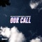 Our Call (feat. Raphaella Rodrigues) - Dave Mladi lyrics