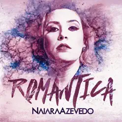 Romântica - EP - Naiara Azevedo