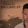 Ballads EP album lyrics, reviews, download