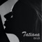 Tatiana - DJ Lo lyrics