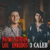 No Me Gustan Los Enredos - Single album lyrics, reviews, download