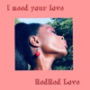 I Need Your Love - Single