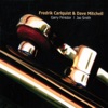 Fredrik Carlquist & Dave Mitchell (feat. Garry Fimister & Joe Smith)