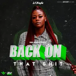 Back On That Shit - Single by Lil Kayla album reviews, ratings, credits