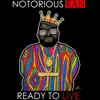 Notorious Ran: Ready to Live album lyrics, reviews, download