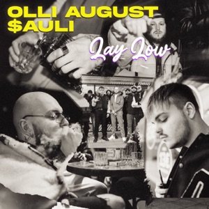 Olli August & $auli - Lay Low - Single