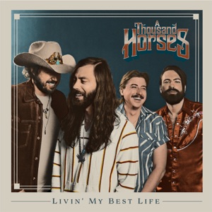 A Thousand Horses - Livin' my Best Life - Line Dance Chorégraphe