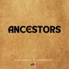 Ancestors (feat. Jawnraw) - Single, 2022