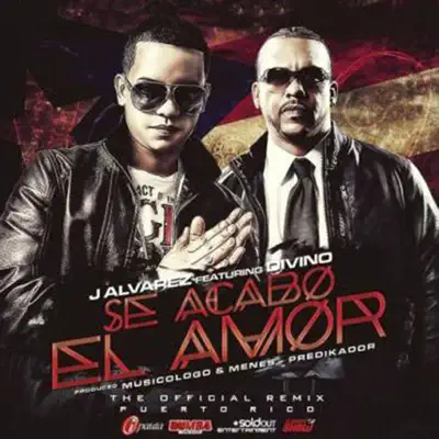 Se Acabo el Amor (Remix) [feat. Divino] - Single - J Alvarez