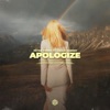 Apologize - Single