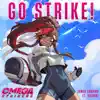 Go Strike! (from "Omega Strikers") - Single album lyrics, reviews, download
