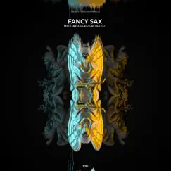 Fancy Sax - Single by Mattjax & Beatz Projekted album reviews, ratings, credits