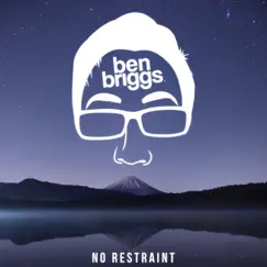 No Restraint by Ben Briggs album reviews, ratings, credits