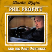 Phil Profitt and His Fast Fortunes - It's Me Again