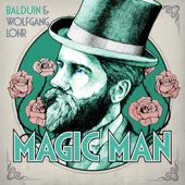 Magic Man (feat. J Fitz) - Balduin & Wolfgang Lohr