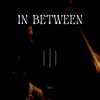 In Between - Single album lyrics, reviews, download