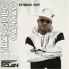 Tranquilo Calmao - Single