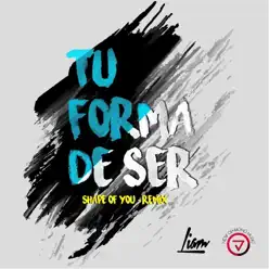 Tu Forma de Ser - Single - LIAM (Perú) Tu Forma de Ser - Single - LIAM (Perú)