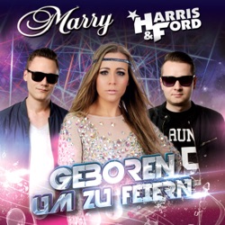 Marry - Geboren um zu feiern (Extended)