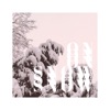 On Snow - Single, 2022