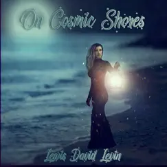 On Cosmic Shores by Lewis David Levin album reviews, ratings, credits