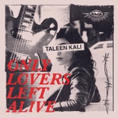 Taleen Kali - Only Lovers Left Alive