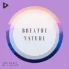 Breathe Nature album lyrics, reviews, download