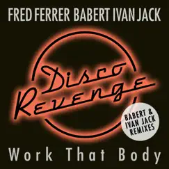 Work That Body (Ivan Jack Remix) Song Lyrics