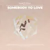 Somebody to Love (feat. Jolie) - Single album lyrics, reviews, download