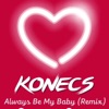 Always Be My Baby - Single
